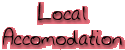 Local accommodation